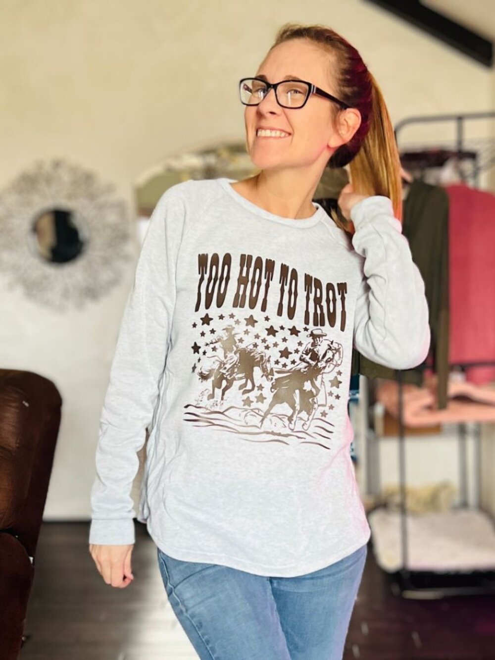 Too Hot To Trot Sweatshirt - Picture 2 of 5